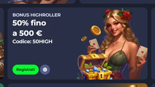 Bonus highroller 50pct fino a 500 eur
